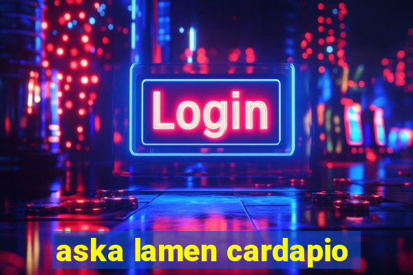 aska lamen cardapio